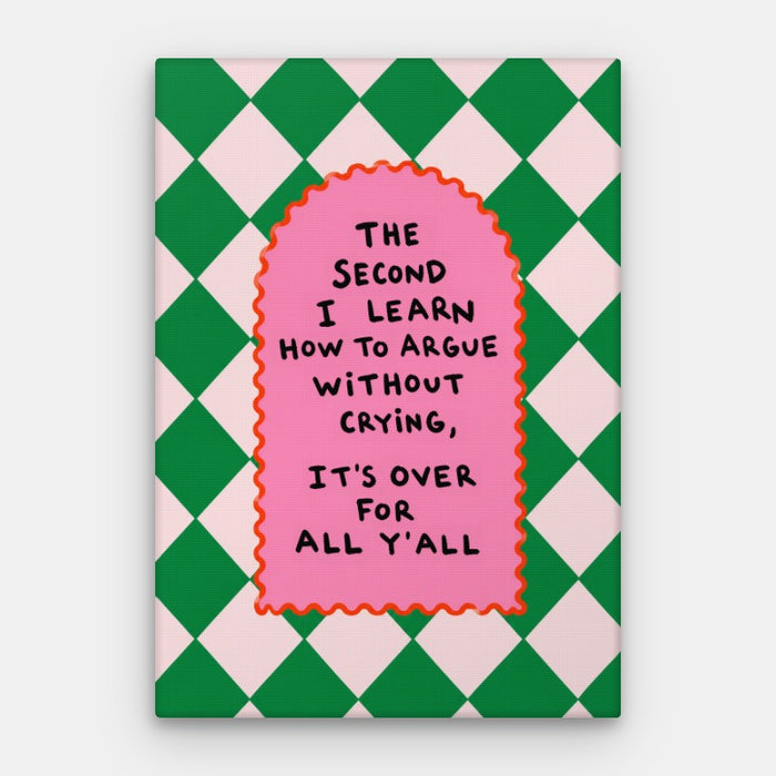 Argue Without Crying Canvas — Canvas Vertical #01
