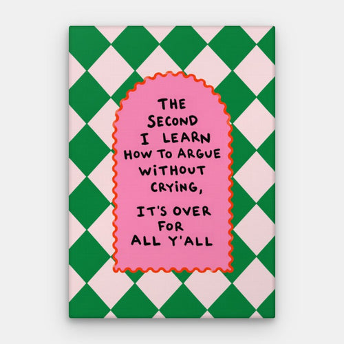 Argue Without Crying Canvas — Canvas Vertical #01