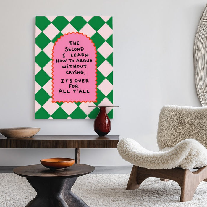 Argue Without Crying Canvas — Canvas Vertical #02