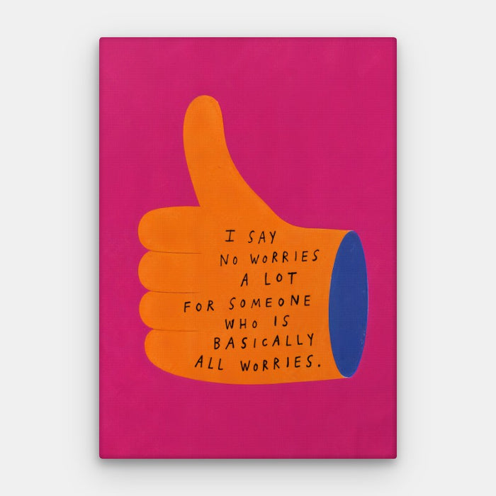 Basically All Worries Canvas — Canvas Vertical #01