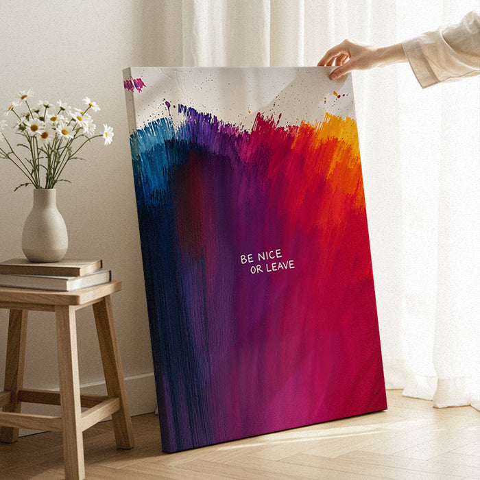 Be Nice Or Leave Canvas