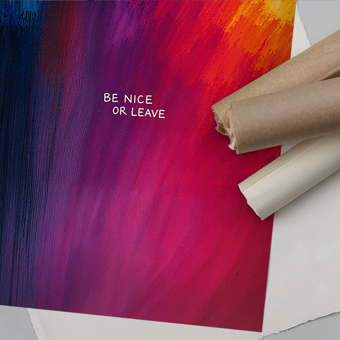 Be Nice Or Leave