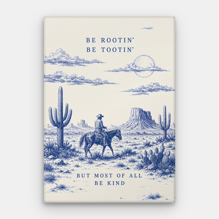 Be Rootin Be Tootin Canvas — Canvas Vertical #01