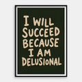 Because Delusional — Art Print Vertical #01