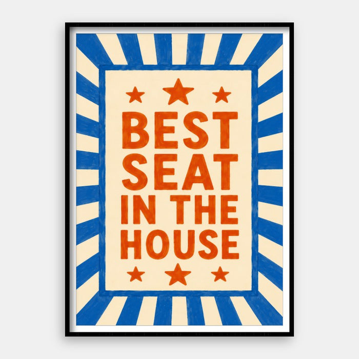 Best Seat In The House — Art Print Vertical #01