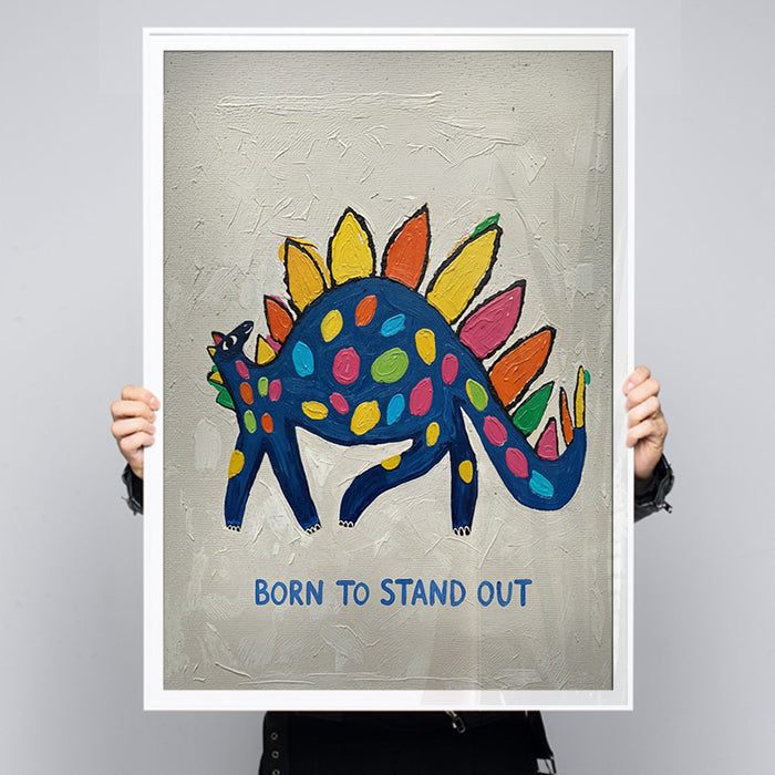 Born To Stand Out
