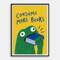Consume More Books — Art Print Vertical #01