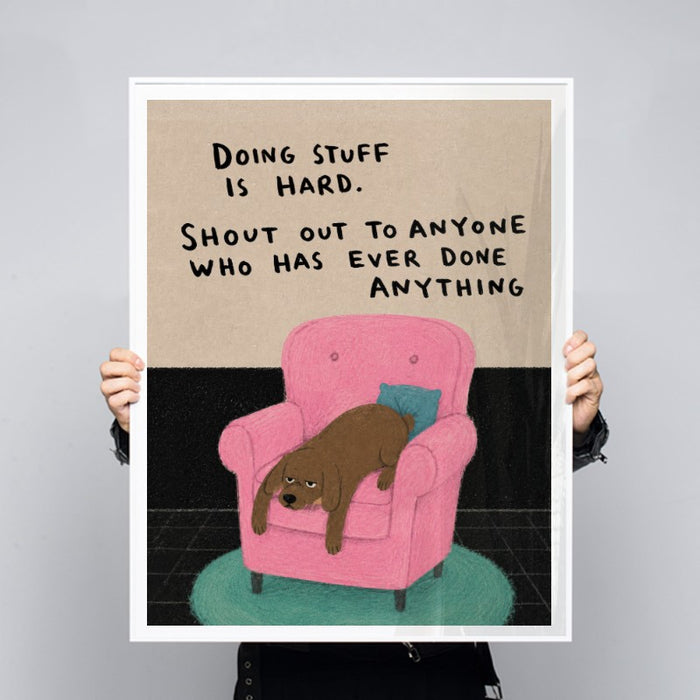Doing Stuff Is Hard — Art Print Vertical #03