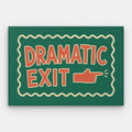 Dramatic Exit Canvas — Canvas Horizontal #01
