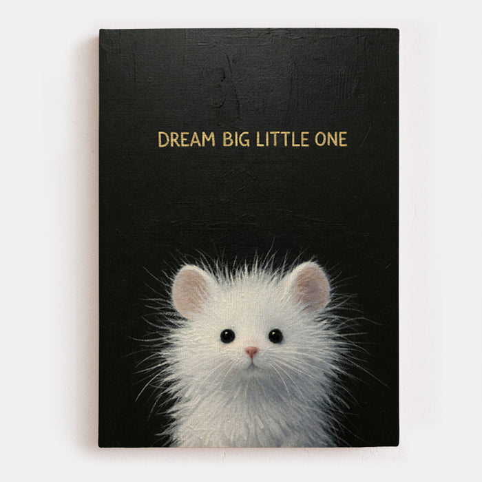 Dream Big Little One Canvas