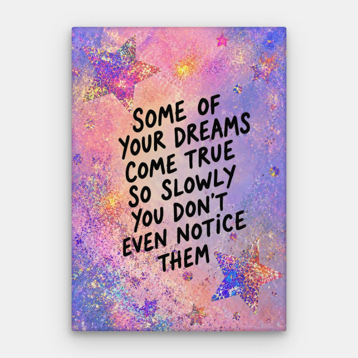 Dreams Come True Canvas — Canvas Vertical #01