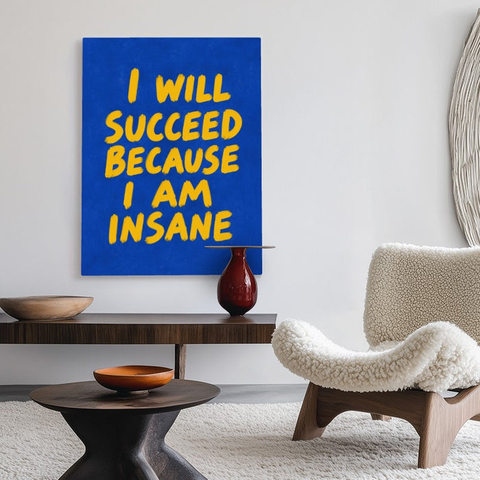 Due To Insanity Canvas — Canvas Vertical #02
