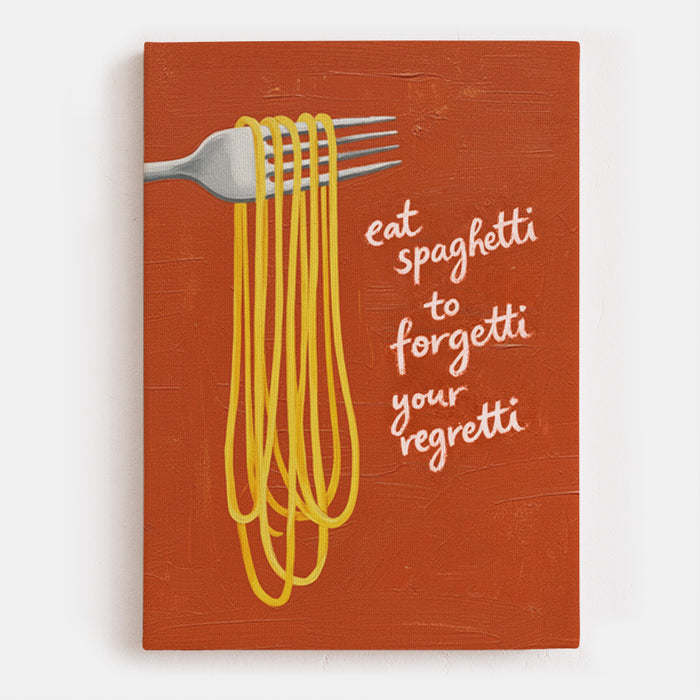 Forgetti Your Regretti Canvas