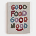 Good Food Good Mood Canvas