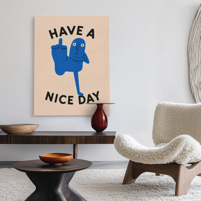 Have A Nice Day Canvas — Canvas Vertical #02