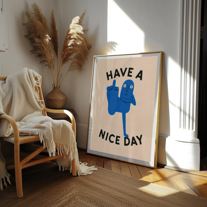 Have A Nice Day — Art Print Vertical #02