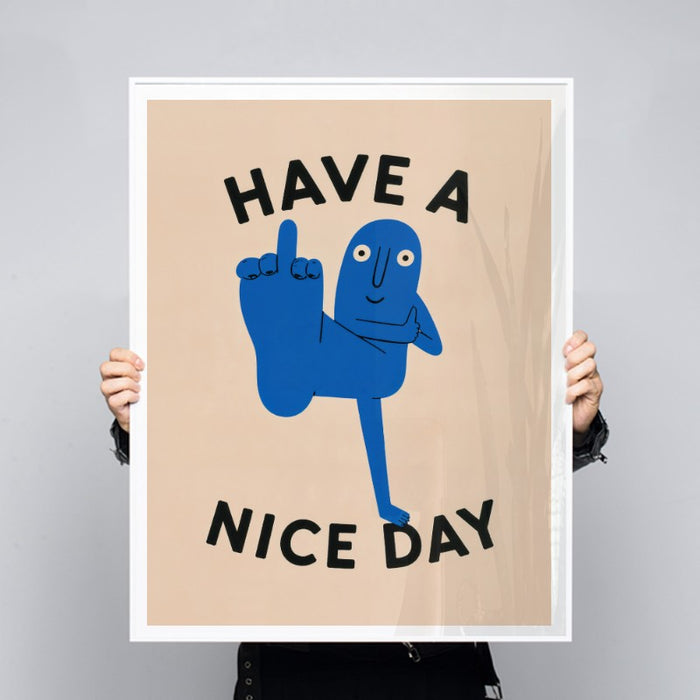 Have A Nice Day — Art Print Vertical #03