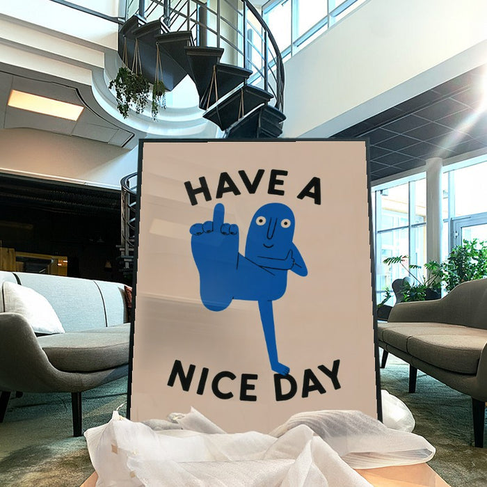 Have A Nice Day — Art Print Vertical #04