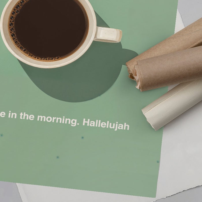 Hot Coffee Hallelujah — Art Print Vertical #06