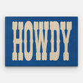 Howdy Canvas — Canvas Horizontal #01