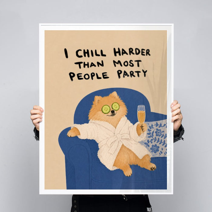 I Chill Harder — Art Print Vertical #03