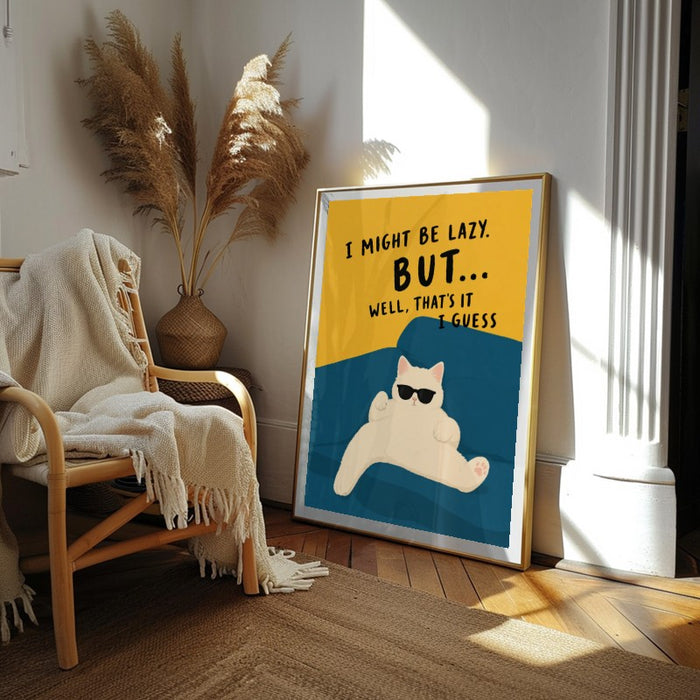 I Might Be Lazy — Art Print Vertical #02