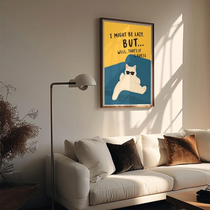 I Might Be Lazy — Art Print Vertical #05