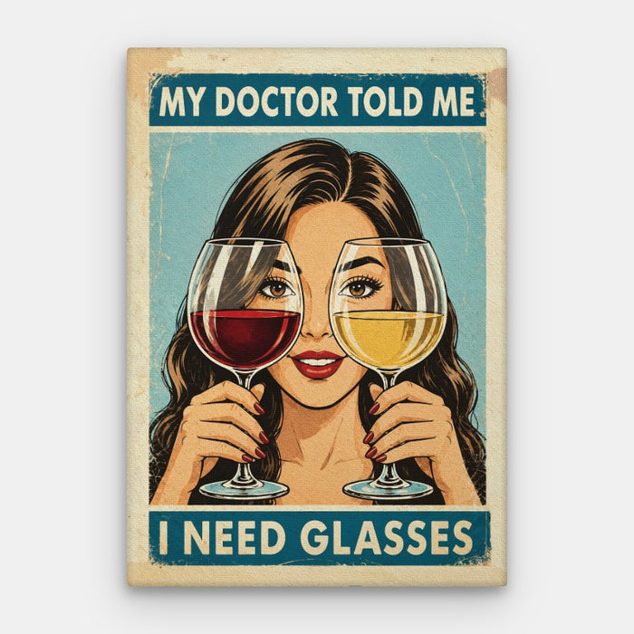 I Need Glasses Canvas — Canvas Vertical #01
