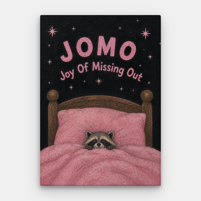 Joy of Missing Out Canvas — Canvas Vertical #01