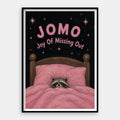 Joy of Missing Out — Art Print Vertical #01