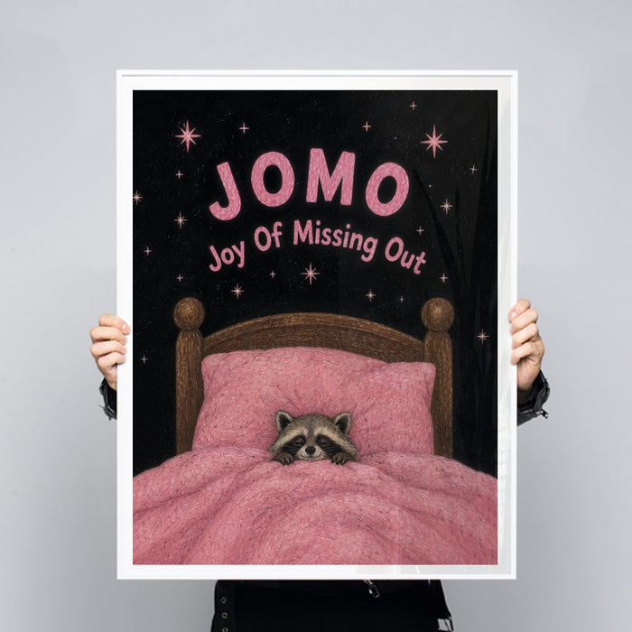 Joy of Missing Out — Art Print Vertical #03