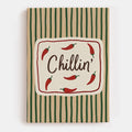 Just Chillin Canvas