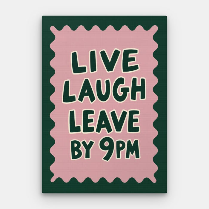 Live Laugh Leave Canvas — Canvas Vertical #01