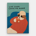 Live Laugh Leave Canvas — Canvas Vertical #01