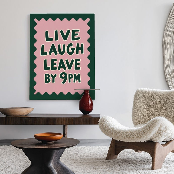 Live Laugh Leave Canvas — Canvas Vertical #02