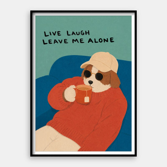 Live Laugh Leave — Art Print Vertical #01