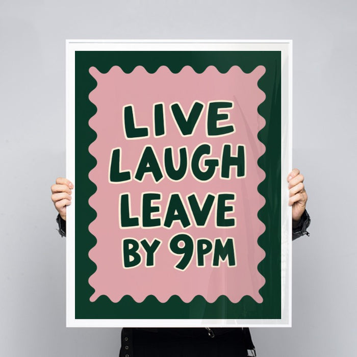 Live Laugh Leave — Art Print Vertical #03
