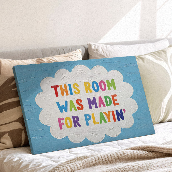 Made For Play Canvas