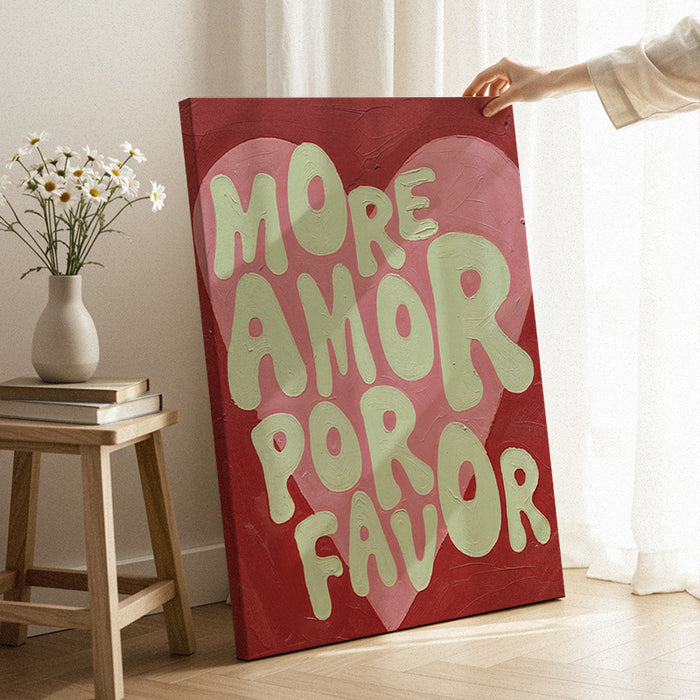 More Amor Por Favor 2 Canvas
