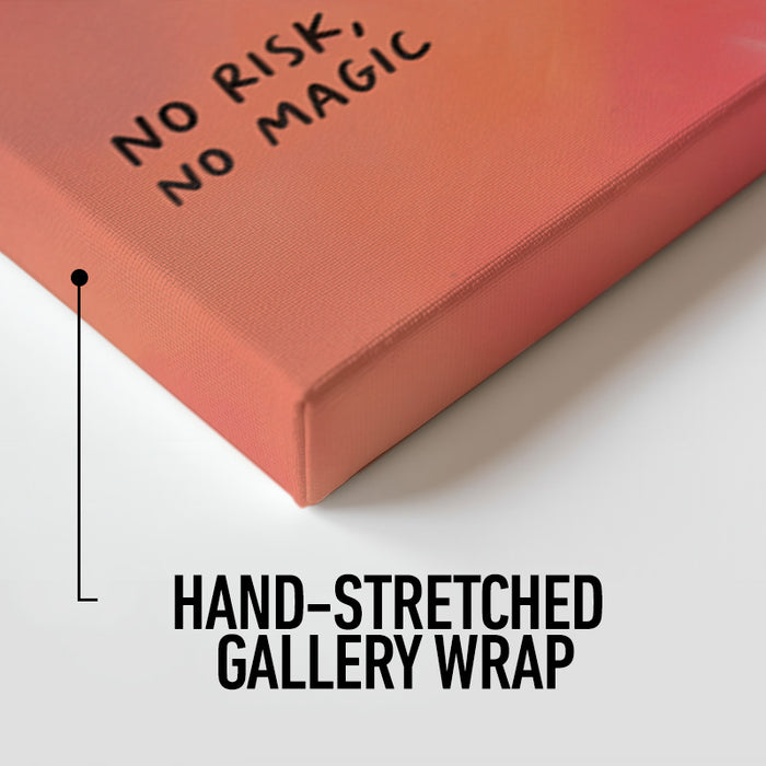 No Risk No Magic Canvas