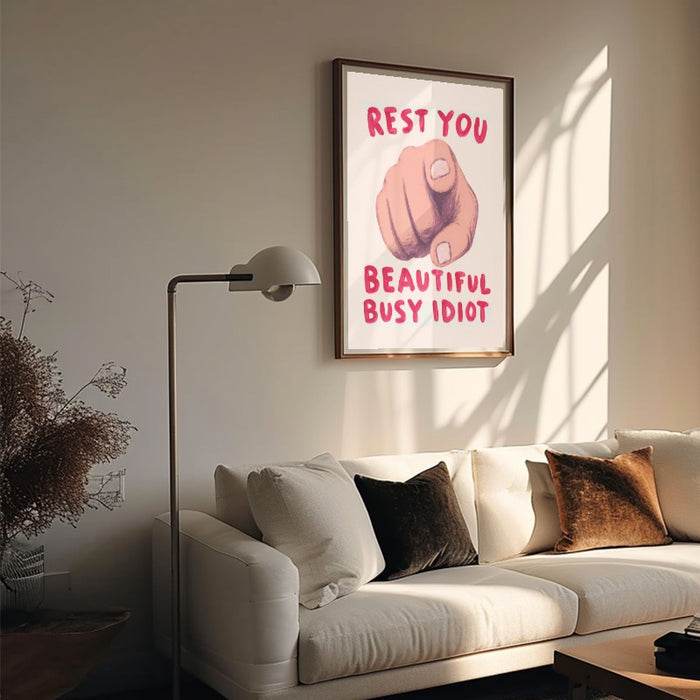 Rest You Idiot — Art Print Vertical #05