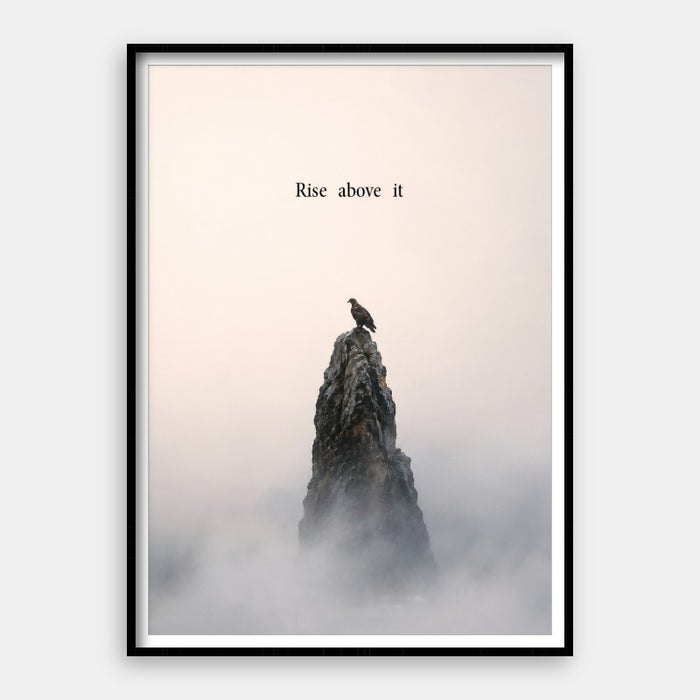 Rise Above It — Art Print Vertical #01