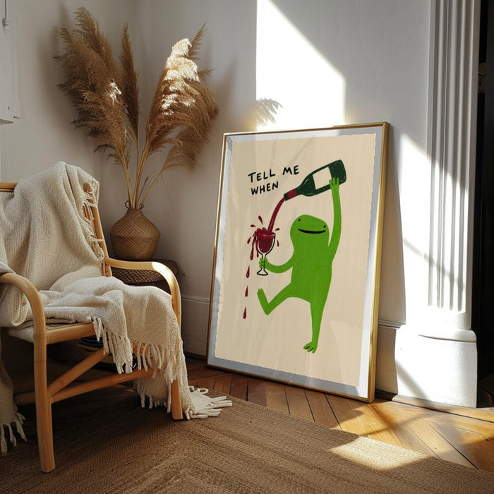 Say When — Art Print Vertical #02