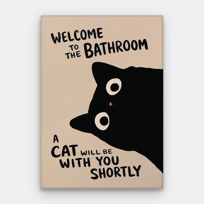 Welcome To The Bathroom Canvas — Canvas Vertical #01