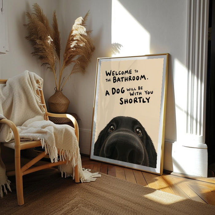 Welcome To The Bathroom Dog — Art Print Vertical #02