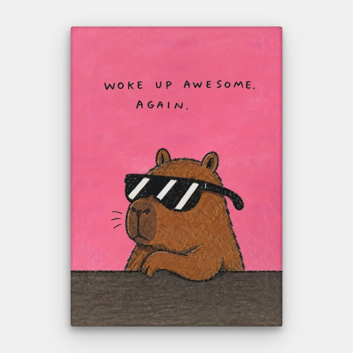 Woke Up Awesome Canvas — Canvas Vertical #01