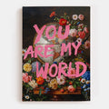 You Are My World 2 Canvas