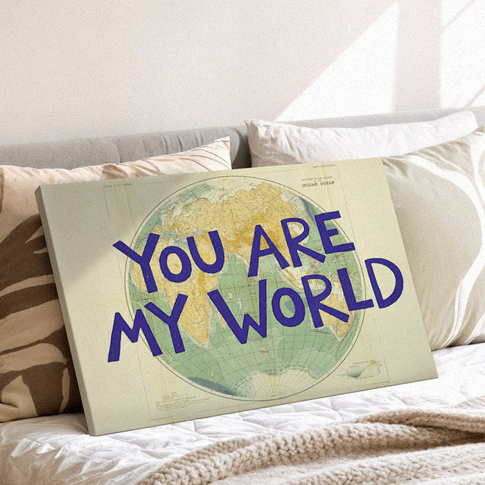 You Are My World Canvas