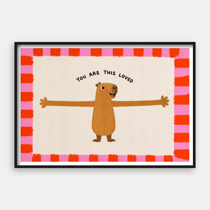 You Are This Loved — Art Print Horizontal #01
