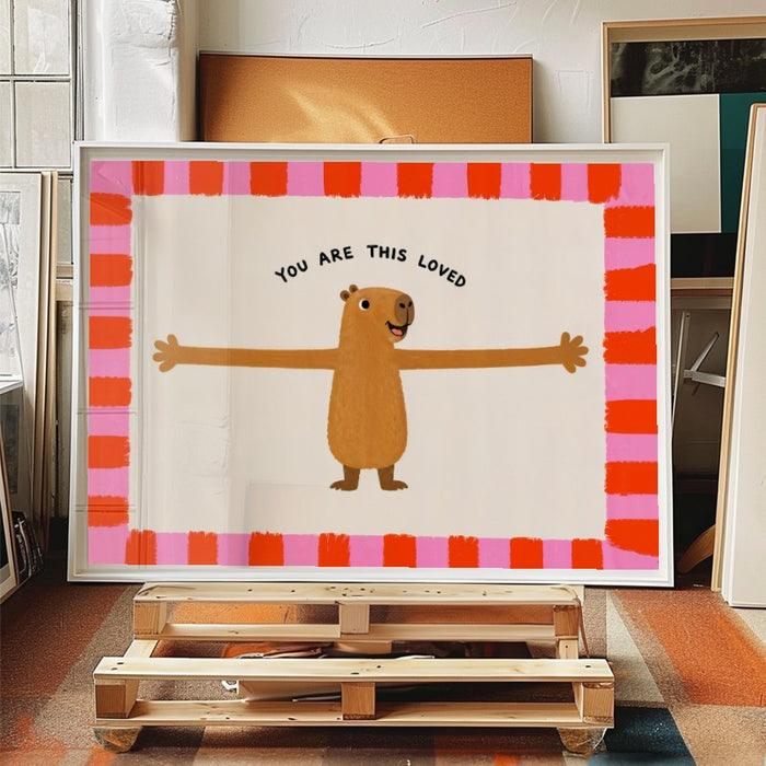 You Are This Loved — Art Print Horizontal #04